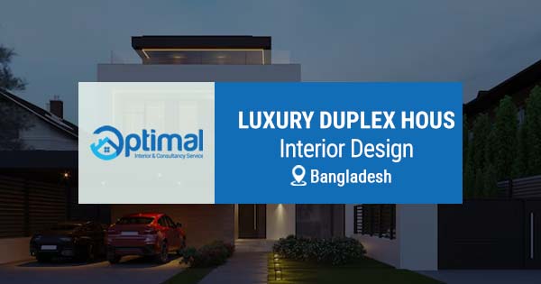 Luxury Duplex House Interior Design in Bangladesh